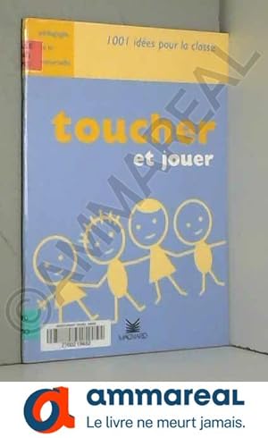 Immagine del venditore per Toucher et jouer venduto da Ammareal