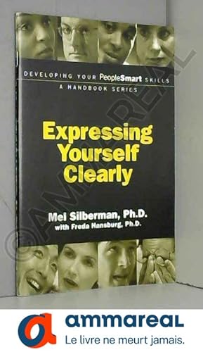 Bild des Verkufers fr Developing Your PeopleSmart Skills: Expressing Yourself Clearly zum Verkauf von Ammareal