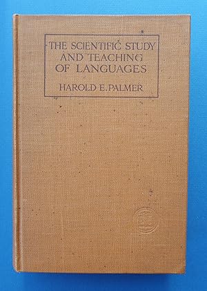 The Scientific Study and Teaching of Languages: A Review of the Factors and Problems Connected wi...