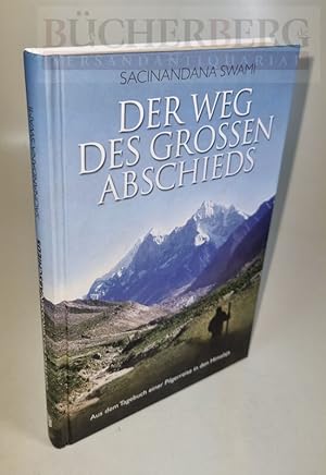 Seller image for Der Weg des grossen Abschieds. Aus dem Tagebuch einer Pilgerreise in den Himalaja for sale by Bcherberg Antiquariat