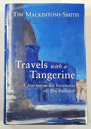 Seller image for Travels with a Tangerine. A Journey in the Footnotes of Ibn Battutah for sale by Resource Books, LLC