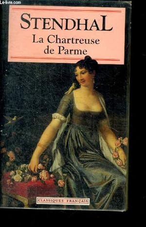 Bild des Verkufers fr La chartreuse de parme zum Verkauf von Le-Livre