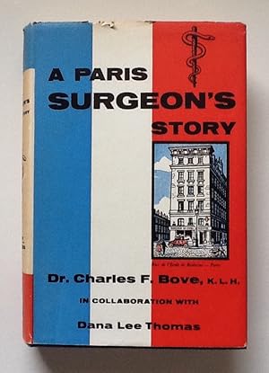 Bild des Verkufers fr A PARIS SURGEON'S STORY zum Verkauf von Sheapast Art and Books