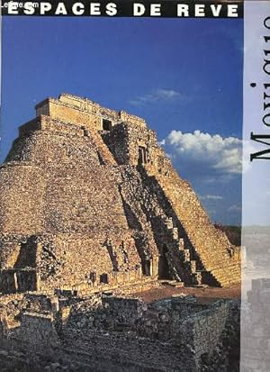 Image du vendeur pour Mexique (Collection "Espaces de rve") mis en vente par Le-Livre