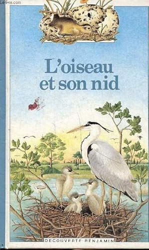 Bild des Verkufers fr L'oiseau et son nid Collection Dcouverte benjamin zum Verkauf von Le-Livre