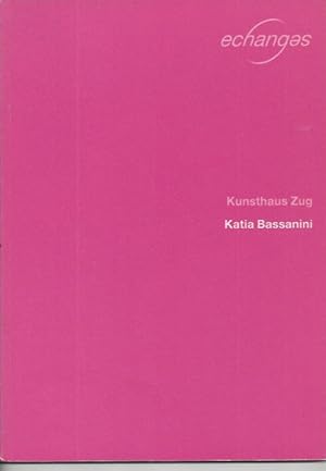 Bild des Verkufers fr Katia Bassanini - Kunsthaus Zug 9.6. - 20.8.2000 zum Verkauf von ART...on paper - 20th Century Art Books