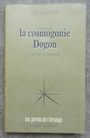 Essai sur la cosmogonie des Dogon. L'arche du Nommo.