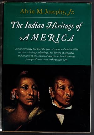 Bild des Verkufers fr THE INDIAN HERITAGE OF AMERICA. AN AUTHORITATIVE BOOK FOR THE GENERAL READER AND STUDENT ALIKE ON THE ARCHEOLOGY, ETHNOLOGY, AND HISTORY OF THE TRIBES AND CULTURES OF THE INDIANS OF NORTH AND SOUTH AMERICA FROM PREHISTORIC TIMES TO THE PRESENT DAY. zum Verkauf von The Reading Well Bookstore