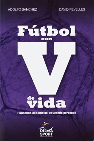 Imagen del vendedor de FTBOL CON V DE VIDA a la venta por ALZOFORA LIBROS