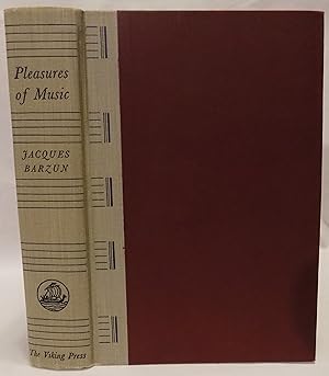 Pleasures of Music: A Reader's Choice of Great Writing About Music and Musicians from Cellini to ...