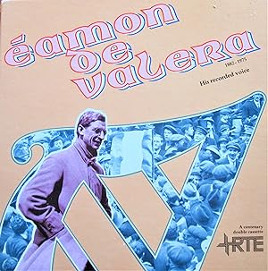 Eamon De Valera. His Recorded Voice