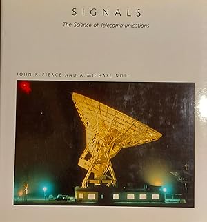 Signals : The Science of Telecommunications