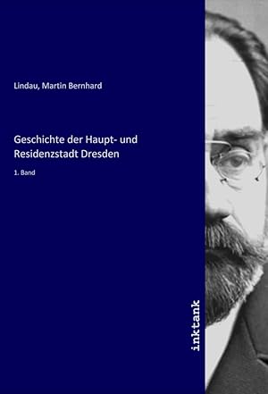 Seller image for Geschichte der Haupt- und Residenzstadt Dresden for sale by moluna