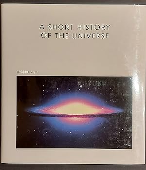 Short History of the Universe (Scientific American Library)