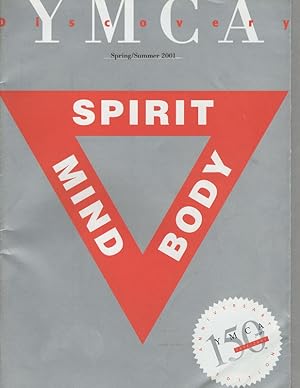 YMCA Discovery Magazine: Spirit, Mind, Body, YMCA 150 Years Anniversary Edition (Spring/Summer 2001)