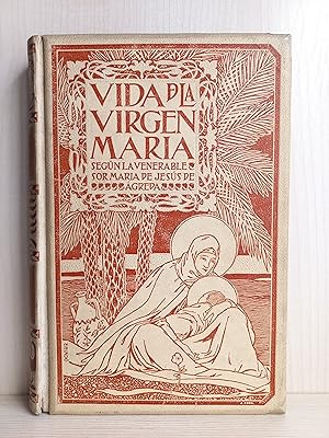 Seller image for Vida de la virgen Mara segn la venerable Sor Maria de Jess greda. Montaner y Simn Editores,1899 for sale by Bibliomania