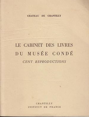 Image du vendeur pour Le cabinet des livres du Muse Cond : cent reproductions mis en vente par PRISCA