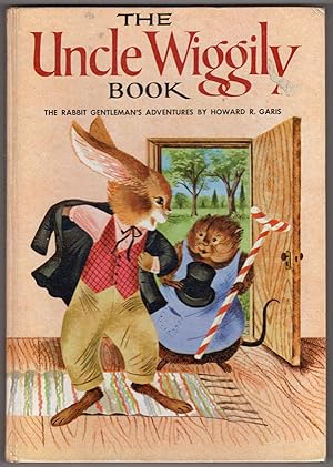 The Uncle Wiggily Book: The Rabbit Gentleman's Adventures