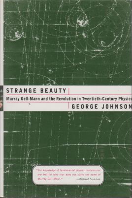 Seller image for Strange Beauty: Murray Gell-Mann and the Revolution in Twentieth-Century Physics for sale by Robinson Street Books, IOBA