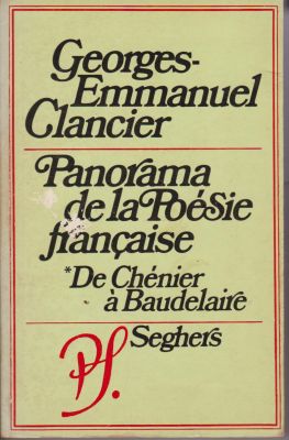 Bild des Verkufers fr Panorama de la PoeSie Francaise, De Chenier a Badelaire zum Verkauf von Robinson Street Books, IOBA