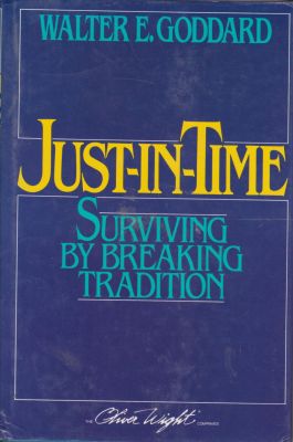 Seller image for Just-In-Time: Surviving by Breaking Tradition for sale by Robinson Street Books, IOBA