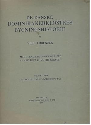 Seller image for De danske Dominikanerklostres bygningshistorie for sale by Erik Oskarsson Antikvariat