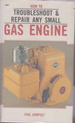 Bild des Verkufers fr How to Troubleshoot & Repair Any Small Gas Engine zum Verkauf von Robinson Street Books, IOBA