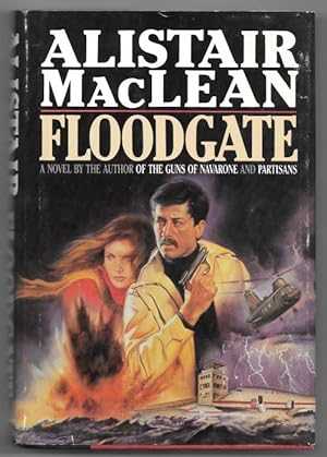 Seller image for Floodgate by Alistair MacLean (First Edition) for sale by Heartwood Books and Art