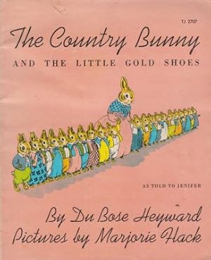 Imagen del vendedor de The Country Bunny, and the Little Gold Shoes, pictures by Marjorie Hack a la venta por Robinson Street Books, IOBA