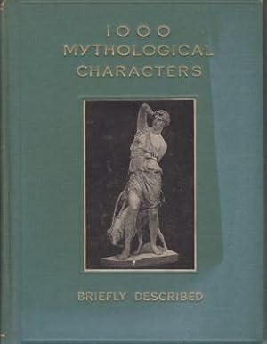 Seller image for 1000 Mythological Characters Briefly Described for sale by Robinson Street Books, IOBA