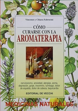 Image du vendeur pour Cmo curarse con la aromaterapia mis en vente par Librera Alonso Quijano