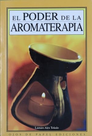 Bild des Verkufers fr El Poder de La Aromaterapia zum Verkauf von Librera Alonso Quijano