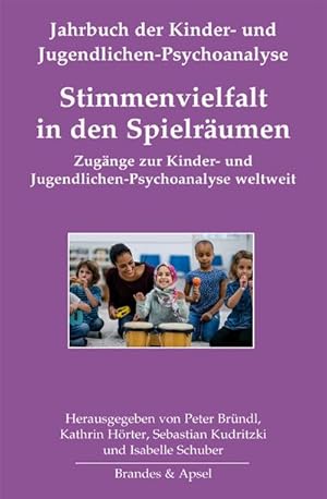 Bild des Verk�ufers f�r Stimmenvielfalt in den Spielr�umen : Zug�nge zur Kinder- und Jugendlichen-Psychoanalyse weltweit zum Verkauf von AHA-BUCH GmbH