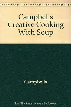 Seller image for Campbells Creative Cooking With Soup for sale by Reliant Bookstore