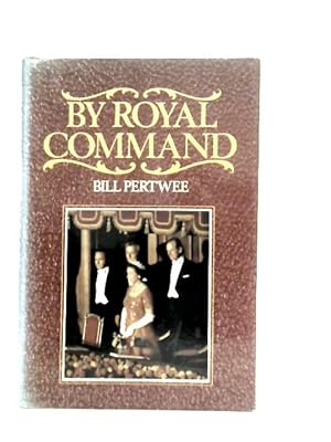Bild des Verkufers fr By Royal Command zum Verkauf von World of Rare Books