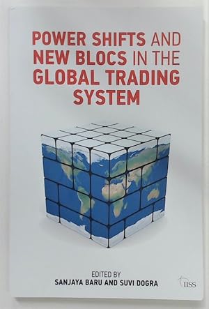 Seller image for Power Shifts and New Blocs in the Global Trading System. for sale by Plurabelle Books Ltd