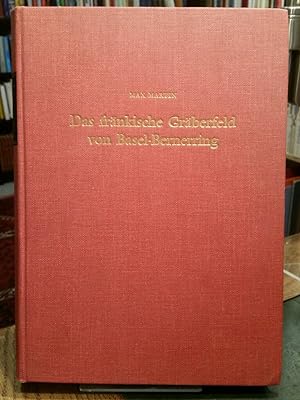 Das fränkische Gräberfeld von Basel-Bernerring. Mit einem anthropologischen und einem osteologisc...
