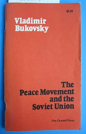 Bild des Verkufers fr The Peace Movement and the Soviet Union zum Verkauf von The People's Co-op Bookstore