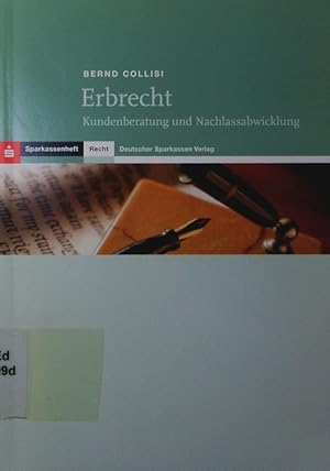 Seller image for Erbrecht. Kundenberatung und Nachlassabwicklung. for sale by Antiquariat Bookfarm