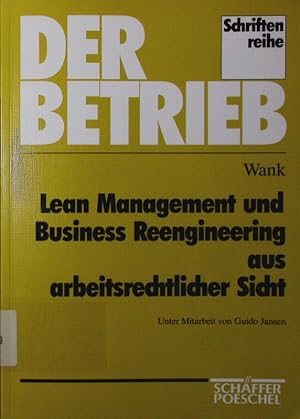 Seller image for Lean Management und Business Reengineering aus arbeitsrechtlicher Sicht. for sale by Antiquariat Bookfarm