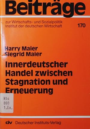 Seller image for Innerdeutscher Handel zwischen Stagnation und Erneuerung. for sale by Antiquariat Bookfarm