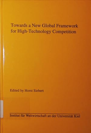 Seller image for Towards a new global framework for high-technology competition. for sale by Antiquariat Bookfarm