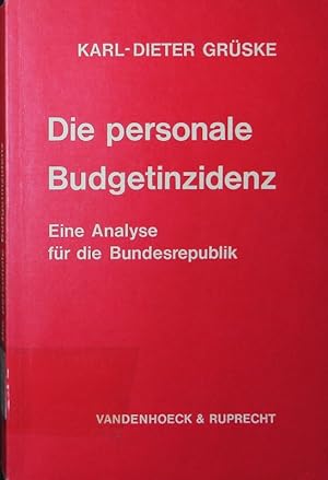 Bild des Verkufers fr Die personale Budgetinzidenz. eine Analyse fr die Bundesrepublik, mit 56 Tabellen. zum Verkauf von Antiquariat Bookfarm