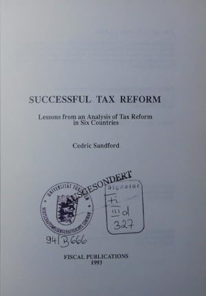 Bild des Verkufers fr Successful tax reform. lessons from an analysis of tax reform in six countries. zum Verkauf von Antiquariat Bookfarm