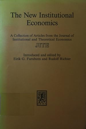 Bild des Verkufers fr The new institutional economics. a collection of articles from the Journal of Institutional and Theoretical Economics. zum Verkauf von Antiquariat Bookfarm