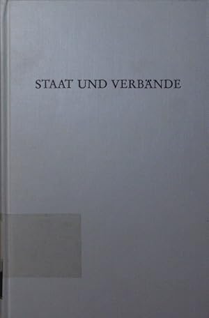 Seller image for Staat und Verbnde. zur Theorie der Interessenverbnde in der Industriegesellschaft. for sale by Antiquariat Bookfarm