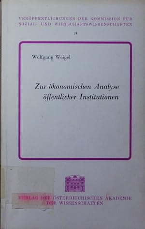 Imagen del vendedor de Zur konomischen Analyse ffentlicher Institutionen. a la venta por Antiquariat Bookfarm