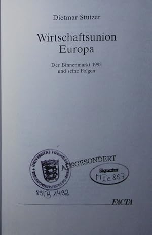 Immagine del venditore per Wirtschaftsunion Europa. der Binnenmarkt 1992 und seine Folgen. venduto da Antiquariat Bookfarm