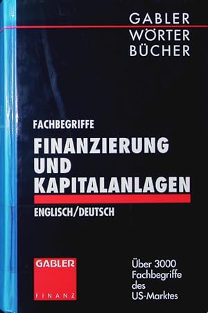 Seller image for Dictionary of finance and investment terms. over 3000 terms of U.S. market, English - German. for sale by Antiquariat Bookfarm