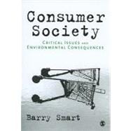 Imagen del vendedor de Consumer Society : Critical Issues and Environmental Consequences a la venta por eCampus